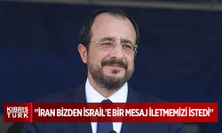 Hristodulidis, Netanyahu ile görüşecek: İran bizden İsrail'e bir mesaj iletmemizi istedi