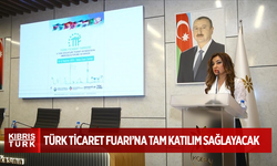 KKTC, Bakü'de Düzenlenecek Türk Ticaret Fuarı’na Tam Katılım Sağlayacak