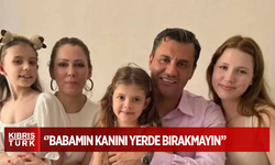 Ferdi Zeyrek'in kızı: Babamın kanını yerde bırakmayın