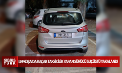 LEFKOŞA’DA KAÇAK TAKSİCİLİK YAPAN SÜRÜCÜ SUÇÜSTÜ YAKALANDI