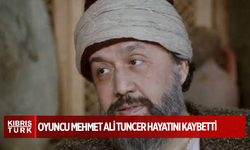 Oyuncu Mehmet Ali Tuncer hayatını kaybetti