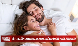 Bir erkeğin duygusal olarak bağlandığını nasıl anlarız?