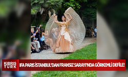 IFA PARIS İstanbul’dan Fransız Sarayı’nda Görkemli Defile!