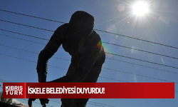 İskele Belediyesi duyurdu: İşçilerin mesai saatleri 06.00-12.00 olarak düzenlendi