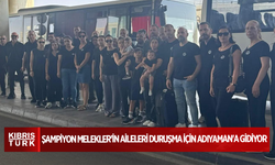 ŞAMPİYON MELEKLER'İN AİLELERİ DURUŞMA İÇİN ADIYAMAN'A GİDİYOR