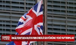 İngiltere'den Rusya'nın enerji sektörüne yeni yaptırımlar
