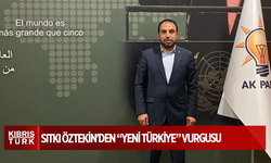 Sıtkı Öztekin'den “Yeni Türkiye” vurgusu: Erdoğan’ın konuşması tarihi bir dönüm noktasıdır