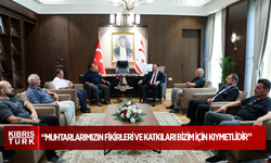 ÖZTÜRKLER: MUHTARLARIMIZIN FİKİRLERİ VE KATKILARI BİZİM İÇİN KIYMETLİDİR