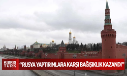 Kremlin: Rusya yaptırımlara karşı bağışıklık kazandı