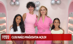 Clou Nails Mağusa’da Açıldı