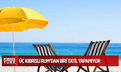 Kıbrıslı Rumların yüzde 33,2’sinin bir haftalık tatil yapabilecek ekonomik durumu yok
