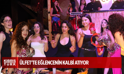 Ülfet’te Eğlencenin Kalbi Atıyor