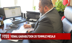 TÜK BAŞKANI YENAL GARABLİ’DEN 20 TEMMUZ İÇİN MESAJ