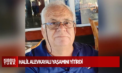 Halil Alevkayalı yaşamını yitirdi