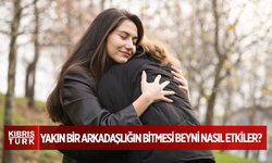 Yakın bir arkadaşlığın bitmesi beyni nasıl etkiler?