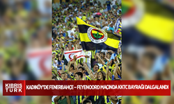 Kadıköy’de Fenerbahçe – Feyenoord Maçında KKTC Bayrağı Dalgalandı