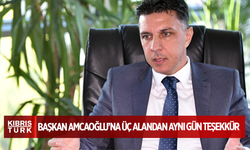 Başkan Amcaoğlu’na Üç Alandan Aynı Gün Teşekkür