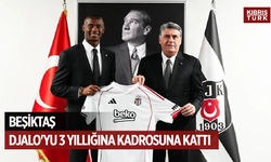 Beşiktaş, Tiago Djalo'yu 3 yıllığına kadrosuna kattı