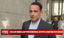 Özgür Özel İsmini Açıklamıştı: Mücahit Birinci AKP’den Kesin İhraç İstemiyle Disipline Sevk Edildi