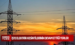 İŞTE ELEKTRİK KESİNTİLERİNİN DEVAM ETTİĞİ YERLER