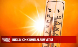 Güney Kıbrıs Meteoroloji Dairesi bugün için kırmızı alarm verdi