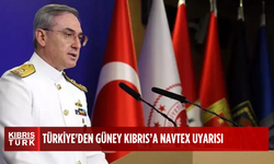 Türkiye'den Güney Kıbrıs’a NAVTEX uyarısı: Kıta sahanlığımız ihlal edilirse gereği sahada yapılır