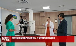 Kıbrıs’ın En Donanımlı Robotik Rehabilitasyon Merkezi Yeniboğaziçi’nde Açıldı