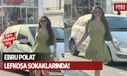 Ebru Polat Lefkoşa Sokaklarında