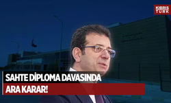 Ekrem İmamoğlu'nun yargılandığı sahte diploma davasında ara karar