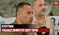 KTSYD’den Yasakçı Zihniyete Sert Tepki
