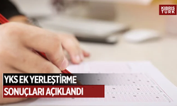 YKS ek yerleştirme sonuçları açıklandı