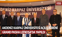 Akdeniz Karpaz Üniversitesi Akademik Yılı Açılış Töreni Grand Pasha Lefkoşa'da yapıldı