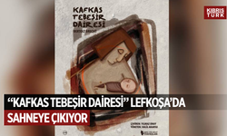 “Kafkas Tebeşir Dairesi” seyirciyle buluşuyor