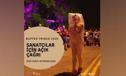 “Buffer Fringe Performans Sanatları Festivali” için başvuru kabul ediliyor