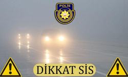 Sürücülere sis uyarısı