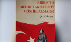 “Kıbrıs’ta Mehmet Akif Ersoy ve İstiklal Marşı” kitabı yayımlandı