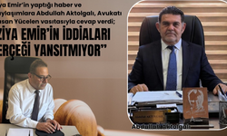 Abdullah Aktolgalı: İddialar gerçeği yansıtmıyor, yasal süreç başlatıldı