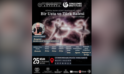 “Bir Usta ve Türk Balesi” 20.00’de perdelerini açıyor