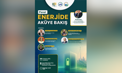 “Enerjide Aküye Bakış” paneli düzenleniyor