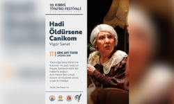 “Hadi Öldürsene Canikom” oyunu yarın Girne Amfi Tiyatro'da sahnelenecek