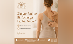 SESSİZ TEHLİKE SKOLYOZ: ERKEN TEŞHİS İÇİN UZMANLARDAN KRİTİK UYARI