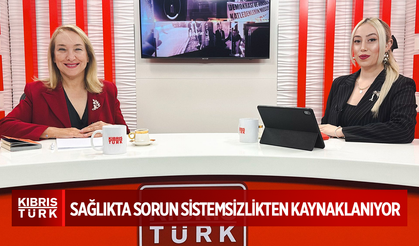 Filiz Besim: "Sağlıkta Sorun Sistemsizlikten Kaynaklanıyor"