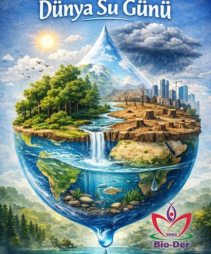 Biyologlar Derneği’nden "Dünya Su Günü" mesajı...