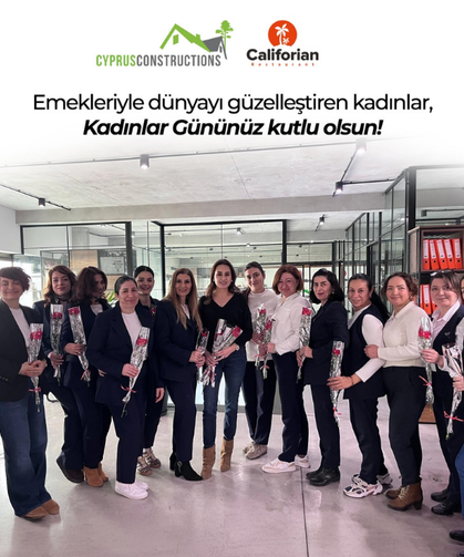 Cyprus Constructions ve Californian Restaurant’tan Kadınlar Günü Kutlaması