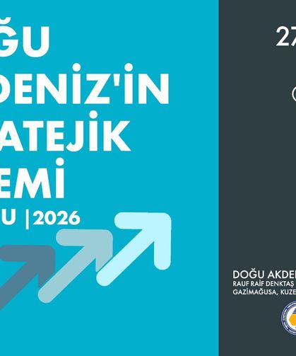 Doğu Akdeniz’in stratejik önemi DAÜ ve USKAİD zirvesinde ele alınacak