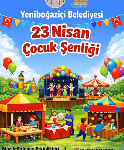 Yeniboğaziçi Belediyesi 23 Nisan çocuk şenliği düzenliyor