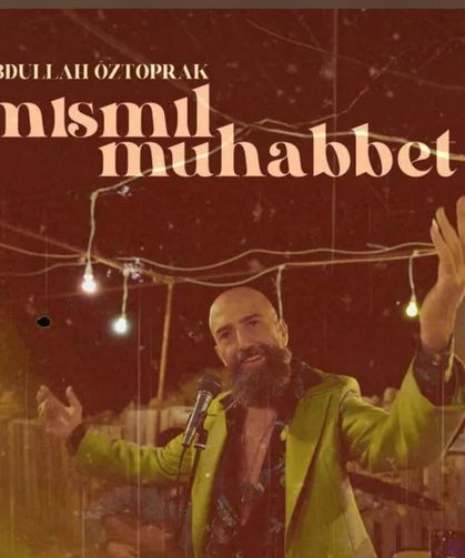 Öztoprak’ın “Mısmıl Muhabbet” klibi dijital platformlarda yayınlandı