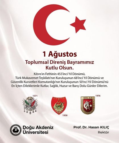 DAÜ REKTÖRÜ PROF. DR. HASAN KILIÇ’TAN 1 AĞUSTOS TOPLUMSAL DİRENİŞ BAYRAMI MESAJI