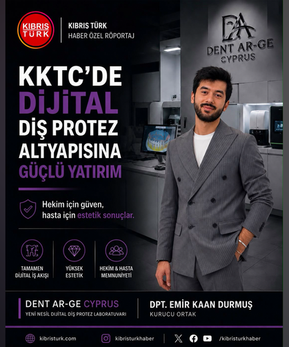 KKTC’de Dijital Diş Protez Altyapısına Güçlü Yatırım