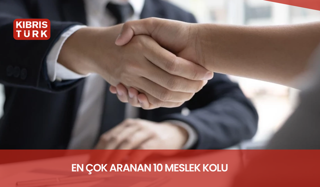 En çok aranan 10 meslek kolu